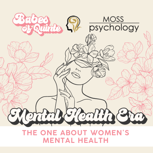 Mental Health Era: Moss Psychology #3 • Women’s Mental Health&nbsp;Month