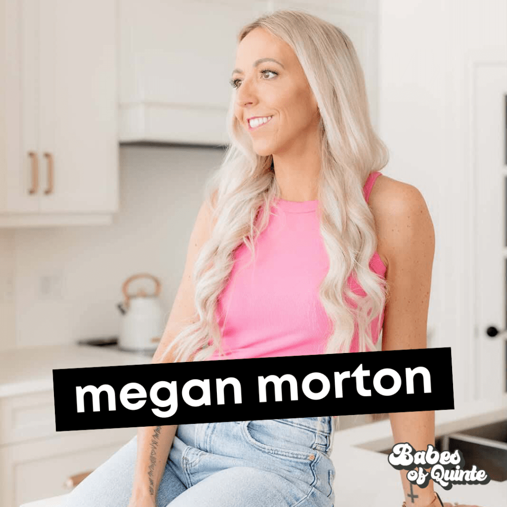 174: Embrace the Chaotic Journey with Megan Morton – Realtor® EXP Realty Brokerage – Bay of&nbsp;Quinte